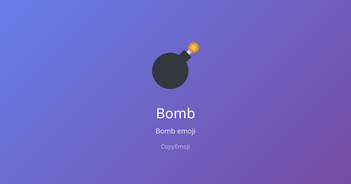 💣 Bomb Emoji - Meaning, Usage & Copy | CopyEmoji