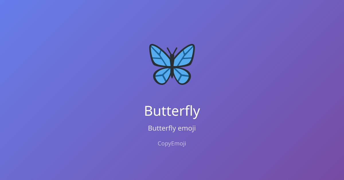 🦋 Butterfly Emoji - Meaning, Usage & Copy | CopyEmoji