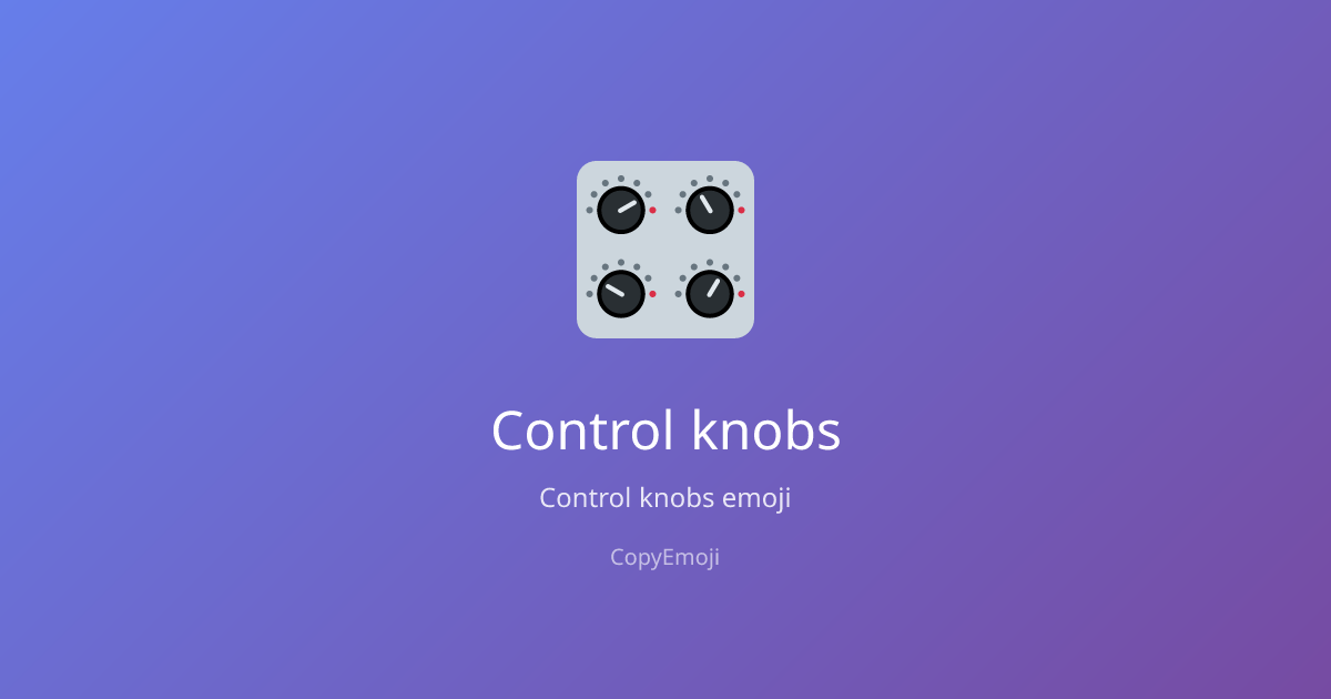 🎛️ Control knobs Emoji - Meaning, Usage & Copy | CopyEmoji