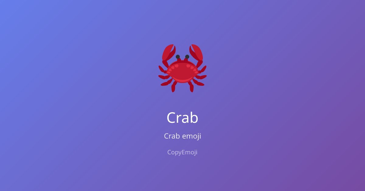 🦀 Crab Emoji - Meaning, Usage & Copy | CopyEmoji