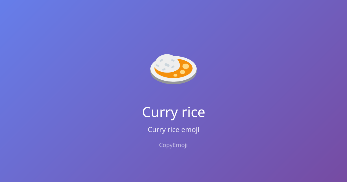 🍛 Curry rice Emoji - Meaning, Usage & Copy | CopyEmoji
