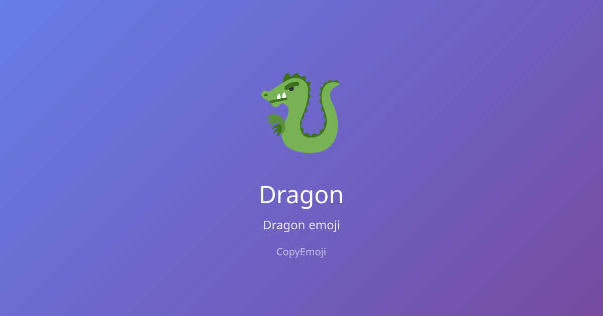 🐉 Dragon Emoji - Meaning, Usage & Copy | CopyEmoji