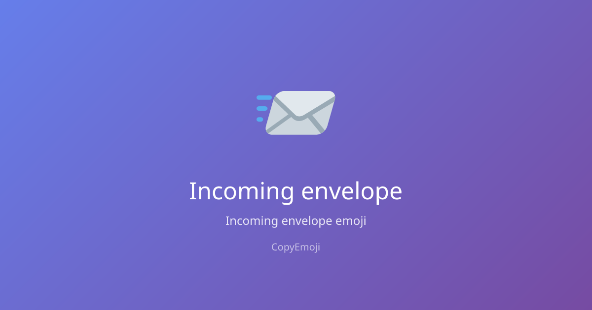 📨 Incoming envelope Emoji - Meaning, Usage & Copy | CopyEmoji