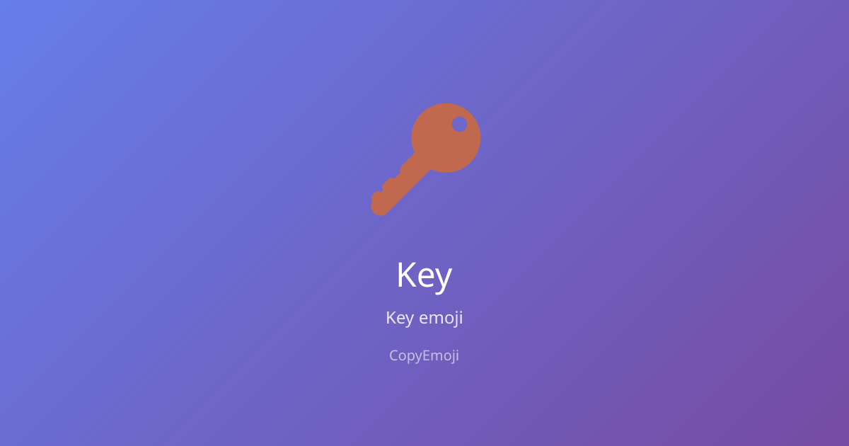 🔑 Key Emoji - Meaning, Usage & Copy | CopyEmoji