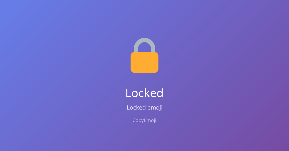 🔒 Locked Emoji - Meaning, Usage & Copy | CopyEmoji