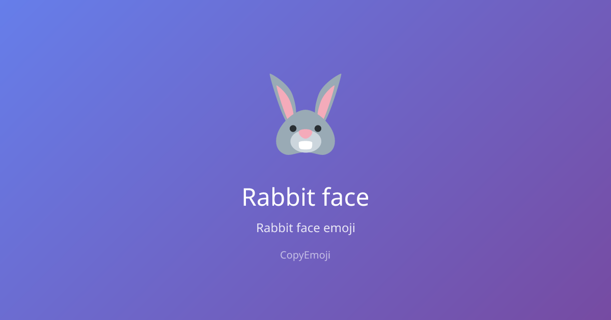 🐰 Rabbit face Emoji - Meaning, Usage & Copy | CopyEmoji
