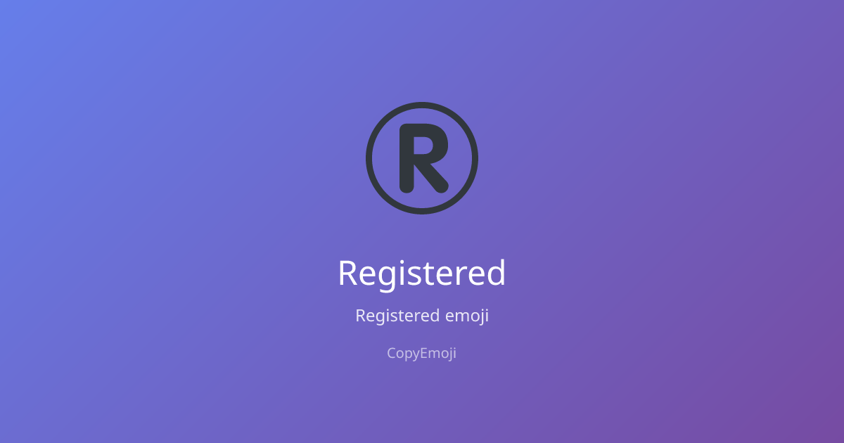 ®️ Registered Emoji - Meaning, Usage & Copy | CopyEmoji