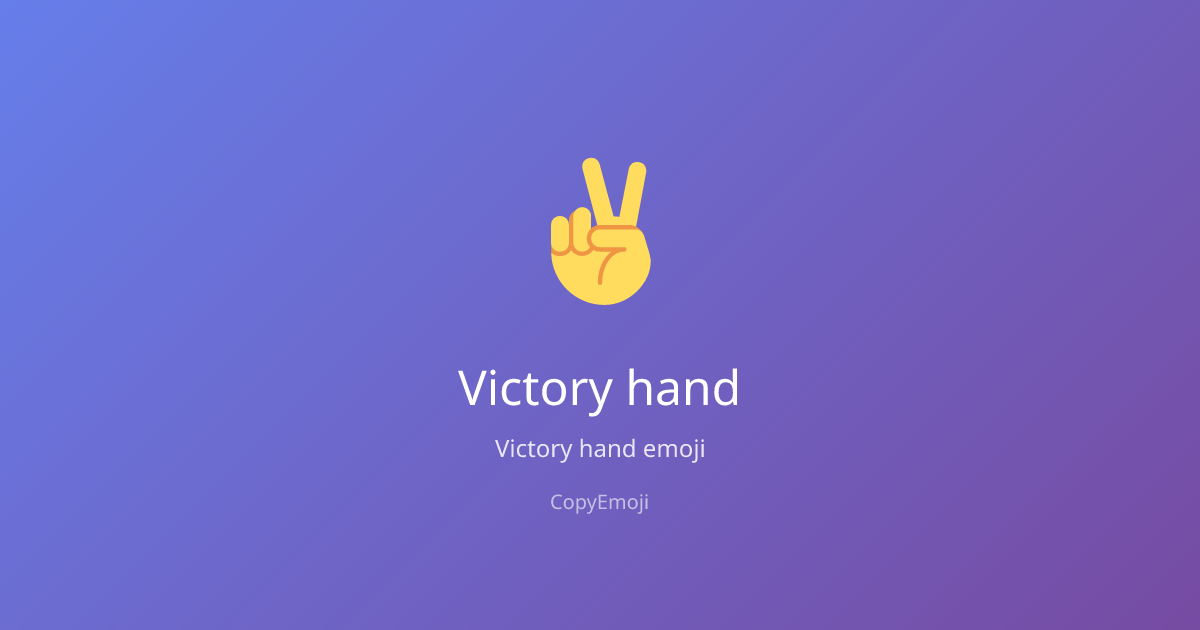 ️ Victory hand Emoji - Meaning, Usage & Copy | CopyEmoji