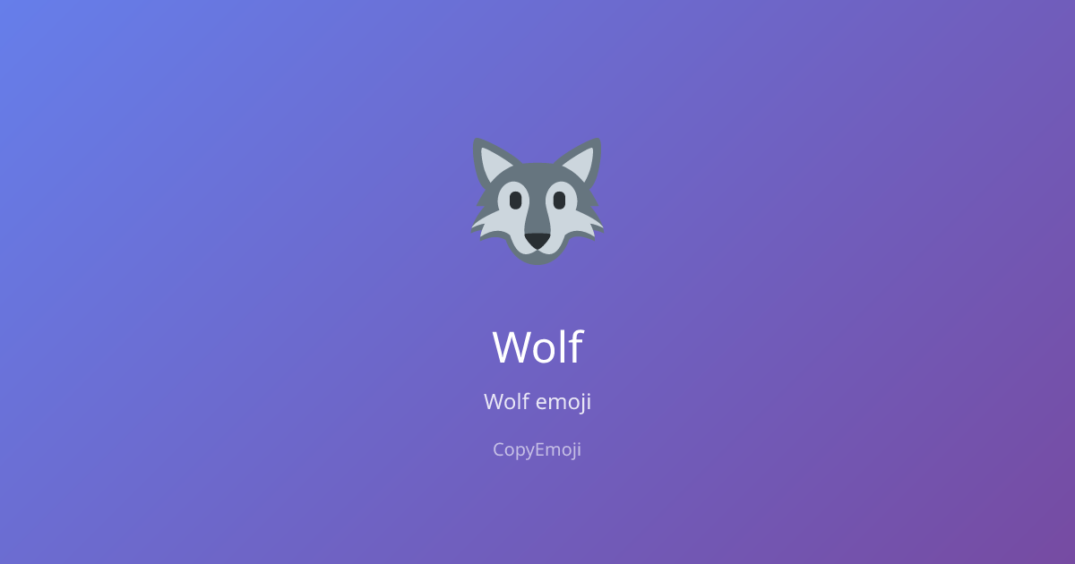 🐺 Wolf Emoji - Meaning, Usage & Copy | CopyEmoji