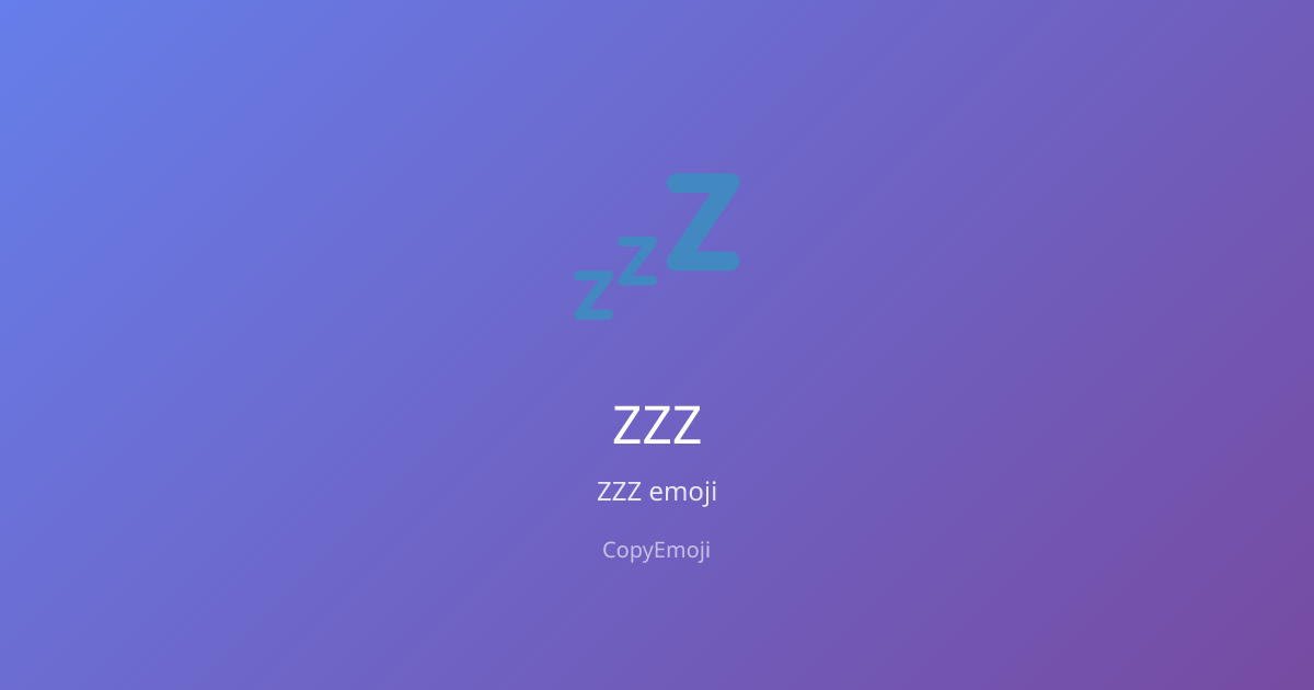 💤 ZZZ Emoji - Meaning, Usage & Copy | CopyEmoji
